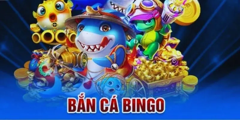 Bắn Cá Bingo Hitclub – Săn Cá Làm Bá Chủ Đại Dương