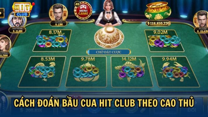 Mẹo chơi game bầu cua Hitclub hiệu quả