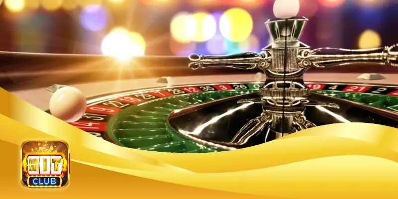 Roulette Hitclub Casino – Chơi Cược Live Casino Siêu Hấp Dẫn