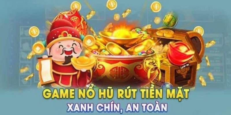 Game Nổ Hũ Rút Tiền Mặt Và 3 Kinh Nghiệm Cá Cược Hiệu Quả