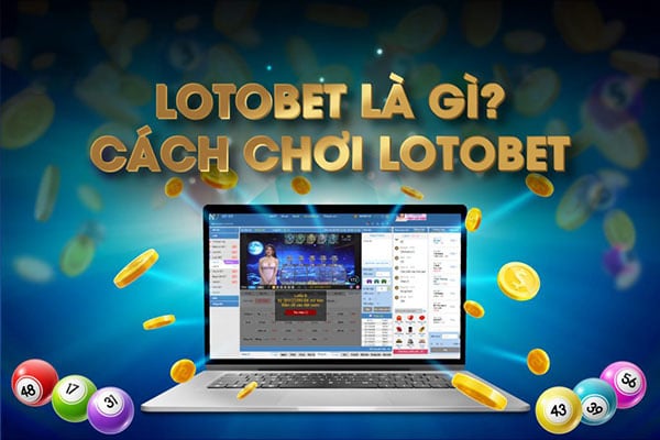 Tìm Hiểu Về Xổ Số Lotobet Hitclub Và Cách Chơi Thắng Lớn